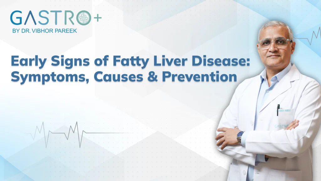 Early Signs of Fatty Liver Disease