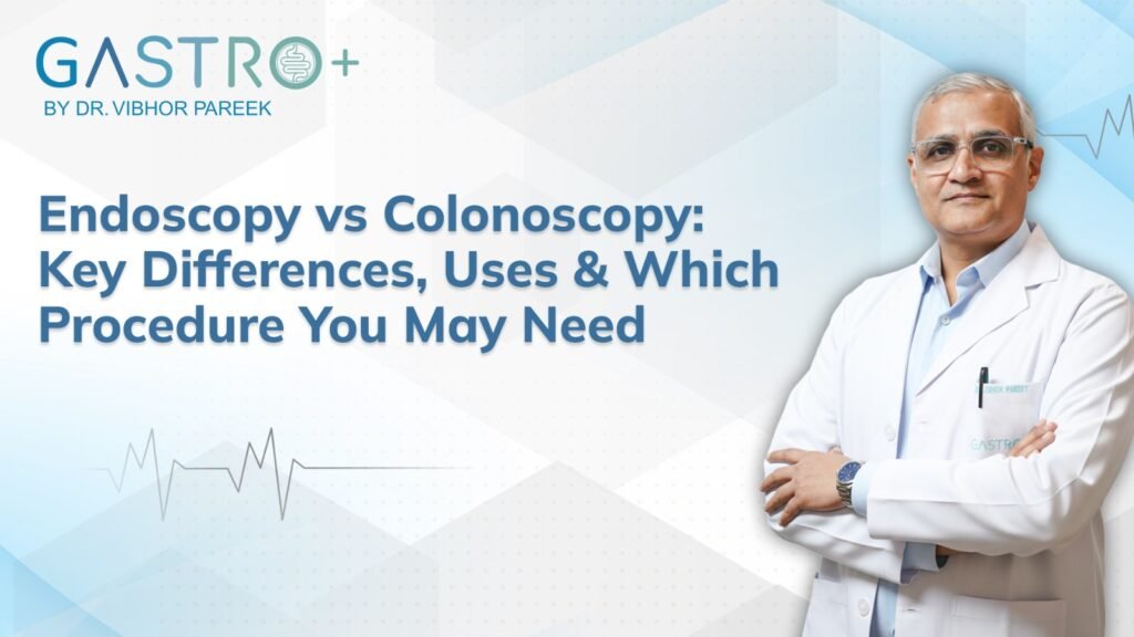 Endoscopy vs Colonoscopy