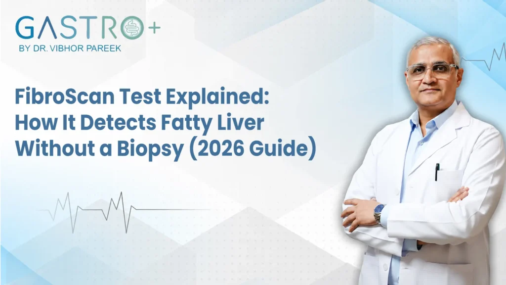 FibroScan Test: Detect Fatty Liver Without a Biopsy | Gastro Plus