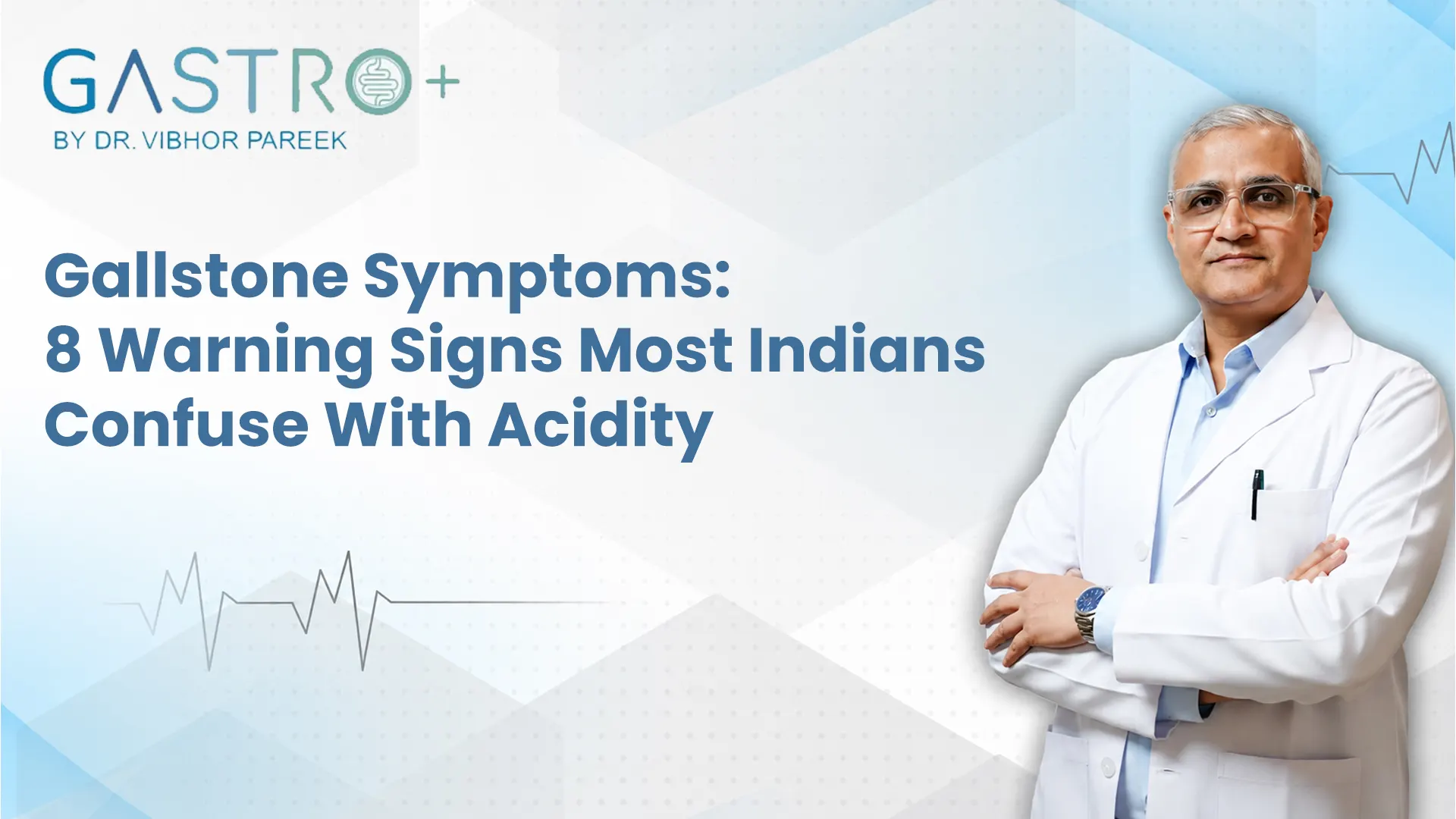 Gallstone Symptoms: 8 Warning Signs Most Indians Confuse With Acidity