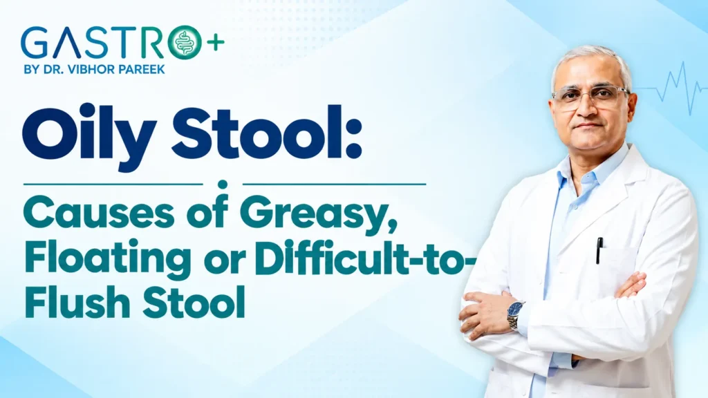 Oily Stool